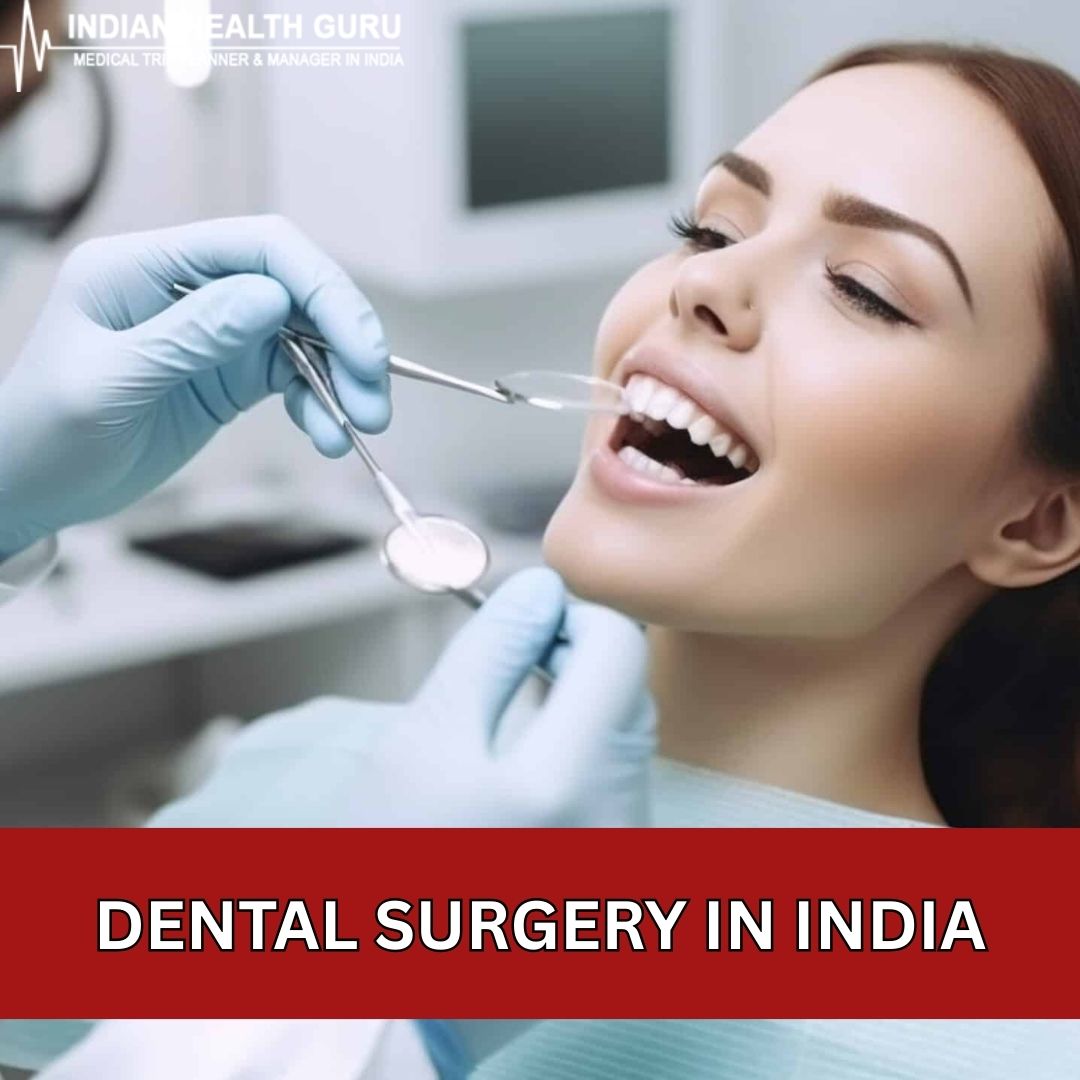Cost of Dental Surgery India